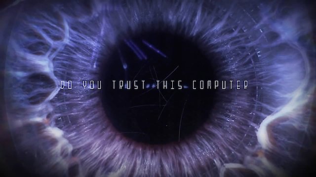 Watch Do You Trust This Computer? Online