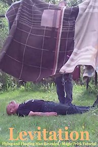 Levitation: Flying and Floating Man Revealed - Magic Trick Tutorial