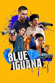 Blue Iguana poster