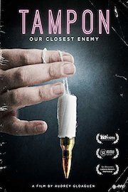 Tampon: Our Closest Enemy