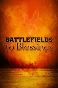 Battlefields to Blessings