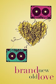 Brand New Old Love poster