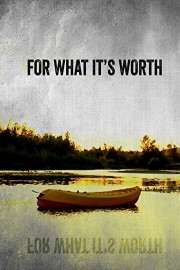 For What It's Worth poster