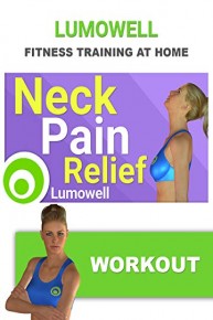 Neck Pain Relief Exercises - Neck Stretches for Cervical Pain, Tension and Stress