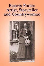 Beatrix Potter: Artist, Storyteller, And Countrywoman poster
