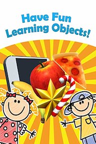 Have Fun Learning Objects!
