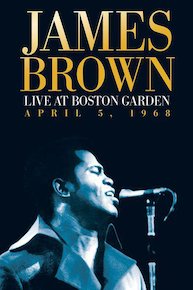 James Brown: Live At The Boston Garden