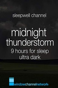 Midnight Thunderstorm 9 hours for sleep ultra dark