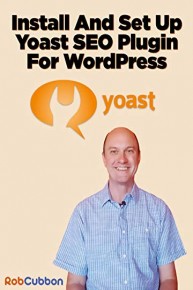 Install And Set Up Yoast SEO Plugin For WordPress