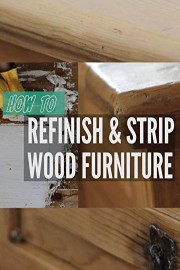 How to Refinish and Strip Wood Furniture in 7 Steps - Where to Watch Movie