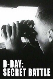 D-Day: The Secret Battle