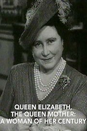 Queen Elizabeth, The Queen Mother: A Woman Of Her Century