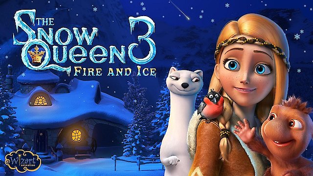 Watch The Snow Queen 3: Fire and Ice Online