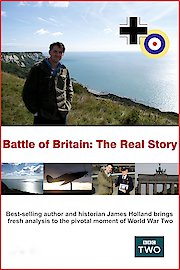 Battle of Britain: The Real Story