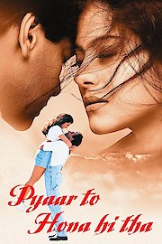 Pyaar To Hona Hi Tha poster