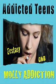 Addicted Teens: Ecstasy & Molly Addiction