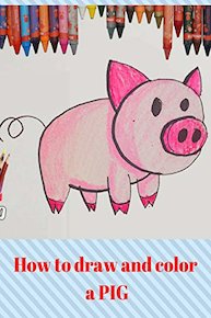 How to draw and color a Pig