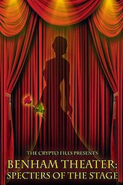 Benham Theater: Specters of the Stage poster