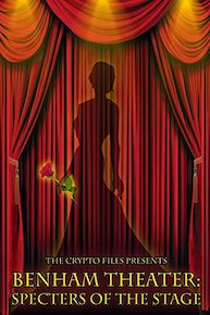 Benham Theater: Specters of the Stage