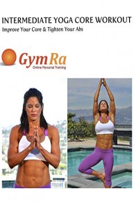 Intermediate Yoga Core Workout - Improve Your Core & Tighten Your Abs