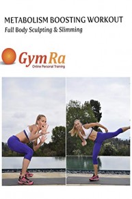 Metabolism Boosting Workout - Full Body Sculpting & Slimming