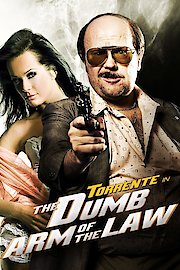 Torrente, el brazo tonto de la ley poster