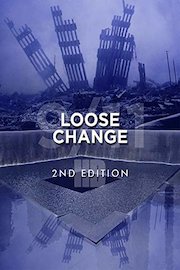 Loose Change 2nd Edition (Remastered and Re-edited)