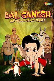 Bal Ganesh And The Pomzom Planet poster