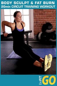 BeFiT GO: Body Sculpt & Fat Burn 20 Minute Circuit Training Workout