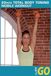 BeFiT GO: 20 Min Total Body Toning Mobile Workout