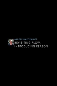 Revisiting Flow, Introducing Reason