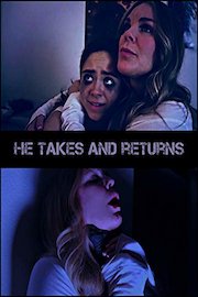 He Takes And Returns poster