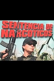 Sentencia De Narcoticos poster