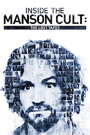 Inside the Manson Cult: The Lost Tapes