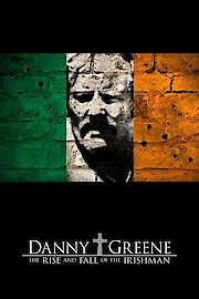 Danny Greene: The Rise and Fall of the Irishman