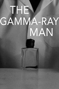 The Gamma-Ray Man