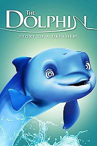 Dolphin: Story of a Dreamer