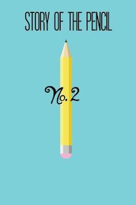 No. 2: Story of the Pencil