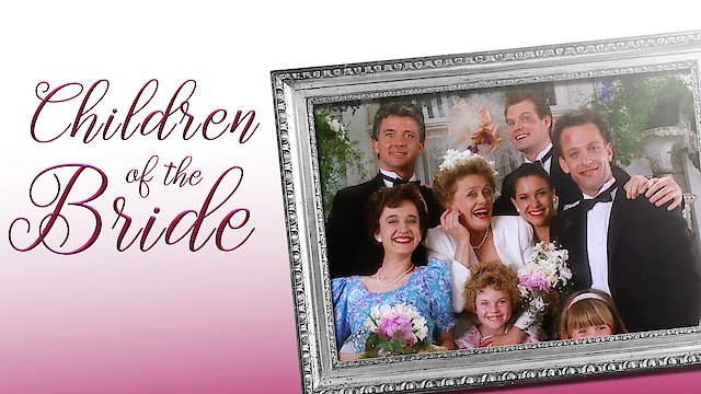 Watch Children of the Bride Online