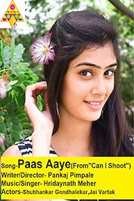 Paas Aaye (From"Can I Shoot")