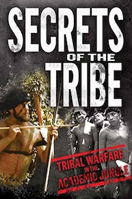 Secrets of the Tribe: Tribal Warfare in the Academic Jungle