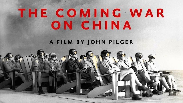 Watch The Coming War on China Online