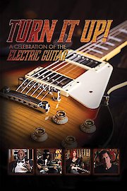 Turn It Up! A Celebration of the Electric Guitar