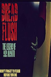 Dread Flush