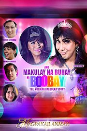 Magpakailanman Ang Makulay na Buhay ni Boobay
