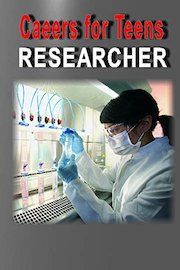 Careers for Teens Researcher (Medical) [Special Edition]