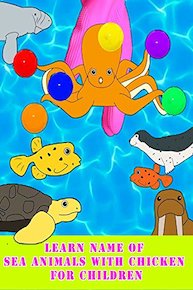 Learn Name of Sea Animals With Chicken For Children