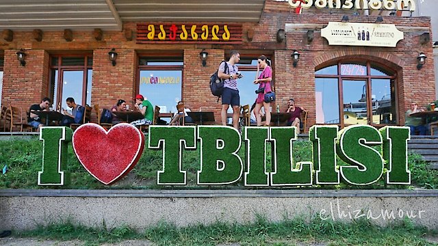 Watch Tbilisi, I Love You Online