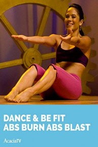 Dance & Be Fit Abs Burn Abs Blast