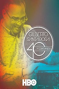 Gilberto Santa Rosa, 40...y contando ESP